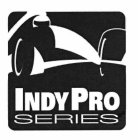 INDY PRO SERIES