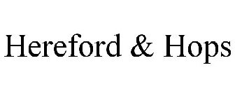 HEREFORD & HOPS