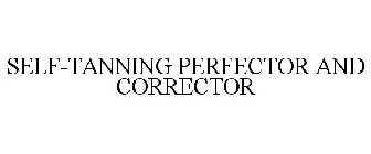 SELF-TANNING PERFECTOR AND CORRECTOR