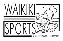 WAIKIKI SPORTS HONOLULU, HAWAII
