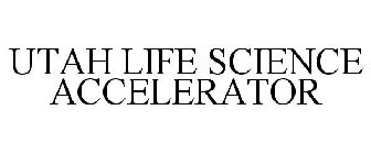 UTAH LIFE SCIENCE ACCELERATOR
