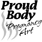 PROUD BODY PREGNANCY ART