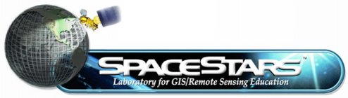 SPACESTARS LABRATORY FOR GIS/REMOTE/SENSING EDUCATION