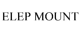 ELEP MOUNT