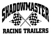 SHADOWMASTER RACING TRAILERS