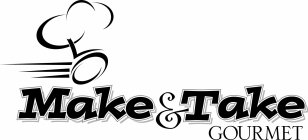 MAKE & TAKE GOURMET