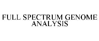 FULL SPECTRUM GENOME ANALYSIS