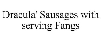 DRACULA' SAUSAGES WITH SERVING FANGS