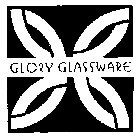 GLORY GLASSWARE