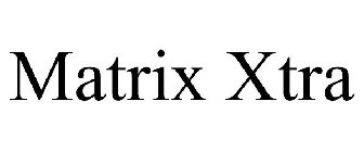 MATRIX XTRA