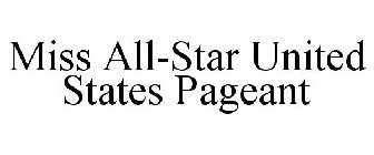 MISS ALL-STAR UNITED STATES PAGEANT