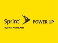 SPRINT POWER UP TOGETHER WITH NEXTEL
