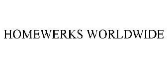 HOMEWERKS WORLDWIDE