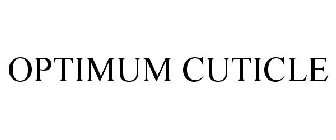 OPTIMUM CUTICLE