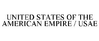UNITED STATES OF THE AMERICAN EMPIRE / USAE