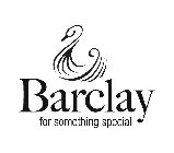 BARCLAY FOR SOMETHING SPECIAL