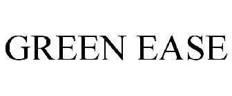 GREEN EASE