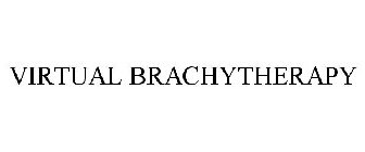 VIRTUAL BRACHYTHERAPY