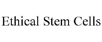 ETHICAL STEM CELLS
