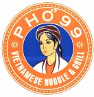 PHO 99 VIETNAMESE NOODLE & GRILL