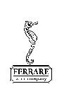 FERRARE WITH COMPANY