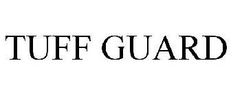 TUFF GUARD