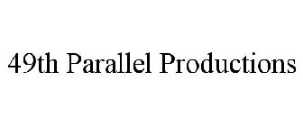 49TH PARALLEL PRODUCTIONS