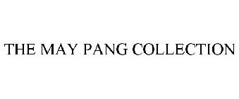 THE MAY PANG COLLECTION