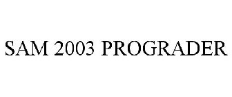 SAM 2003 PROGRADER