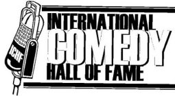 ICHF INTERNATIONAL COMEDY HALL OF FAME