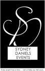 SD SYDNEY DANIELS EVENTS EVERY EVENT HAS A STORY...LET US HELP YOU TELL YOURS.
