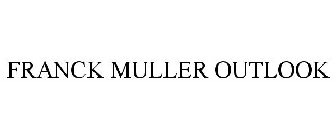 FRANCK MULLER OUTLOOK