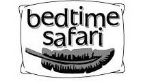 BEDTIME SAFARI