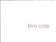 KIVA CAFE