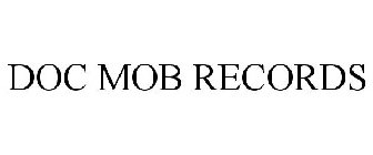 DOC MOB RECORDS