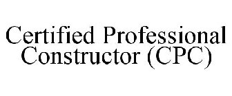 CERTIFIED PROFESSIONAL CONSTRUCTOR (CPC)