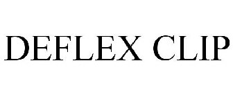 DEFLEX CLIP