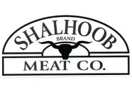 SHALHOOB BRAND MEAT CO.