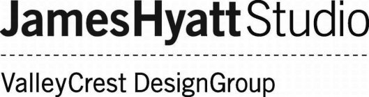 JAMES HYATT STUDIO VALLEYCREST DESIGNGROUP