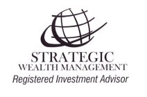 STRATEGIC WEALTH MANAGEMENT REGISTERED INVESTMENT ADVISOR
