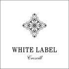 WHITE LABEL CROSCILL