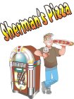 SHERMAN'S PIZZA