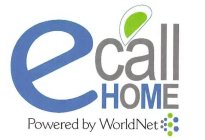 E CALL HOME POWERED BY WORLD NET