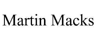 MARTIN MACKS