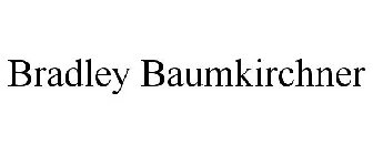 BRADLEY BAUMKIRCHNER