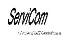 SERVI COM A DIVISION OF JNET COMMUNICATIONS