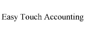 EASY TOUCH ACCOUNTING