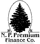 N. P. PREMIUM FINANCE CO.