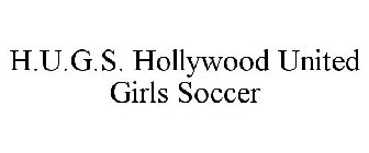 H.U.G.S. HOLLYWOOD UNITED GIRLS SOCCER