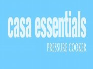CASA ESSENTIALS PRESSURE COOKER